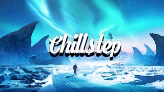 Chillstep Mix 2024 2 Hours [upl. by Yonit]