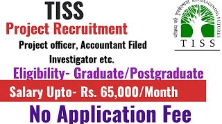 TISS Recruitment 2024  Social Science Science Commerce Management etc graduate can apply [upl. by Aivatco]