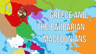 Philip II  Prologue  Greece and the Barbarian Macedonians [upl. by Rizan]