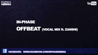 InPhase  Offbeat Vocal Mix ft Zanshi Preview [upl. by Elimac]