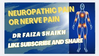 NEUROPATHIC PAINNERVE PAINEP95DR FAIZA SHAIKH [upl. by Knapp]