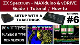 ZX Spectrum  MAXduino amp vDrive Episode 6 [upl. by Aissilem]