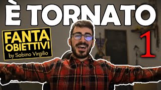 SIAMO TORNATI  Il FantaObiettivi di Sabino Virgilio  S2E1 [upl. by Tinya555]