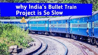 why Indias Bullet Train Project is So Slow [upl. by Syla]