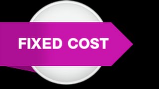 What is a Fixed Cost [upl. by Heall]