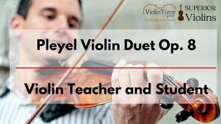 Pleyel Violin Duet Op 8  Violin Teacher and Student [upl. by Ecam232]