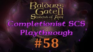 BG2EE 58 Baldurs Gate Saga SCS Completionist Playthrough  Blind Fanaticism [upl. by Oirottiv]