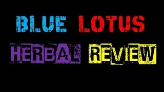 BLUE LOTUS REVIEW herbal series Nymphaea Caerulea [upl. by Ayotel]