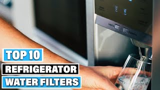 Best Refrigerator Water Filters in 2024 Top 10 Picks [upl. by Shaver]