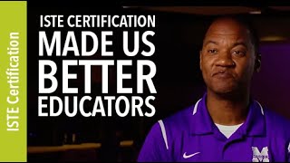 ISTE Certification Made Me a Better Educator [upl. by Dorin781]