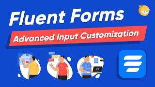 Advanced Customization Options for Input Fields  WP Fluent Forms [upl. by Gebelein]