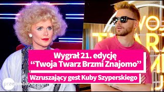 Kuba Szyperski wygrał 21 edycję „Twoja Twarz Brzmi Znajomo” Na co przekaże nagrodę [upl. by Ddarb]