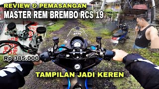 Review amp pemasangan master rem BREMBO RCS 19 VIETNAM  murah tapi keren ‼️motovlog unboxing [upl. by Gebelein181]