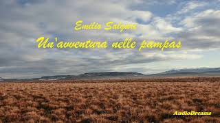 Emilio Salgari  Unavventura nelle pampas [upl. by Ienttirb724]