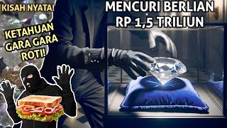 PENCURlAN BERLIAN TERBESAR DAN TERMAHAL SEPANJANG SEJARAH PENCURlNYA Berhasil Dilacak Melalui Roti [upl. by Leontine187]