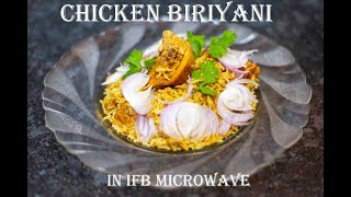 Chicken Biriyani In IFB Microwave Biriyani Recipe in Oven  Microwave Cooking [upl. by Markson553]