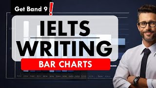 IELTS Writing Task 1 2024 Mastering Bar Chart Descriptions  How to Score Band 9 in IELTS Writing [upl. by Melia]