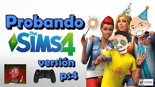 LOS SIMS 4 😜 Probando su versión en PS4 Gameplay en español 🎁 [upl. by Chester]