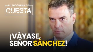 ¡Váyase señor Sánchez [upl. by Edvard]