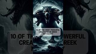 10 MOST POWERFUL CREATURES IN GREEK MYTHOLOGY DID YOU KNOW greekmythology mythicalcreatures [upl. by Ssyla]