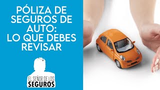 Póliza de seguros de auto lo que debes revisar [upl. by Leonidas]