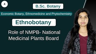 Ethnobotany  Role of NMPB National Medicinal Plants Board   Botany  B Sc amp M Sc [upl. by Anaitsirhc]