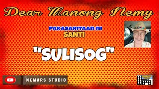 Dear Manong Nemy  ILOCANO DRAMA  Story of Santi  quotSULISOGquot [upl. by Anali947]