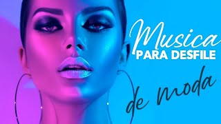 MUSICA para PASARELAS de MODA [upl. by Aihseket816]