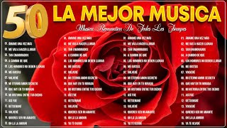 Musica Romanticas En Español  Las Mejores Éxitos Romanticos Inolvidables Vol2 [upl. by Lama183]