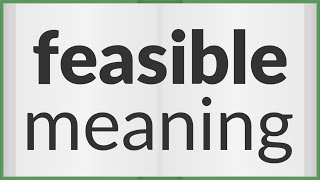 Feasible  meaning of Feasible [upl. by Thekla]