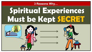 3 Crucial Reasons Why Spiritual Experiences Must Be Kept Secret [upl. by Heyman899]