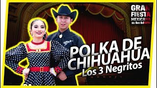 Polka de Chihuahua  Los tres negritos CFECH [upl. by Munster980]