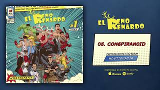 EL RENO RENARDO quotConspiranoidquot Audiosingle [upl. by Nnire]