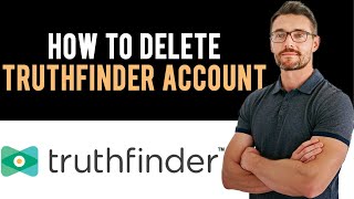 ✅ How to Delete Truthfinder Account Full Guide [upl. by Arnelle]