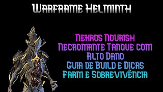 Nekros Nourish Necromante Tanque  Guia de Build e Dicas  Warframe Helminth [upl. by Ecidna]