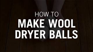 How to Make Wool Dryer Balls [upl. by Halbeib381]