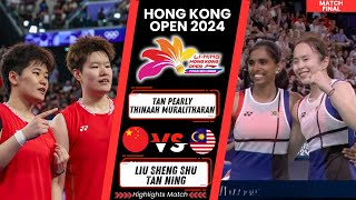 MATCH FINAL  Pearly TAN  THINAAH Muralitharan vs Liu  Tan  Hongkong Open 2024 [upl. by Aikemot]