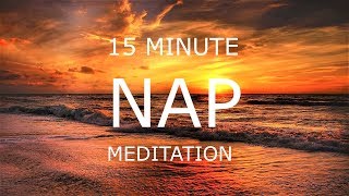 15 minute guided power nap  peaceful sleep meditation for relaxation stress and anxiety [upl. by Atiekahs]