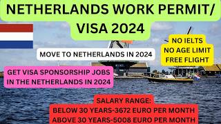 Netherlands Work Visa Process Netherland Work Visa Living In The Netherland  Netherlands [upl. by Antoinette]