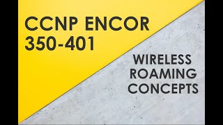 WiFi Roaming Layer 2 amp Layer 3  Cisco CCNP ENCOR 350401 [upl. by Gnous]