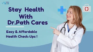 Dr Path Cares  Your Trusted Partner for Accurate Health CheckUps amp Convenient Home Collection [upl. by Brelje]