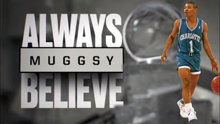 Muggsy Always Believe [upl. by Amadas]