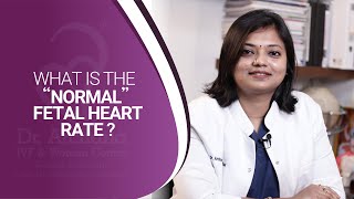 What is the “NORMAL” Fetal Heart Rate   Dr Archana Ayyanathan [upl. by Rolo]