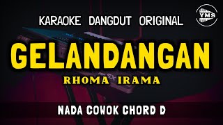 GELANDANGAN  RHOMA IRAMA  KARAOKE DANGDUT ORIGINAL  NADA COWOK [upl. by Nospmas]