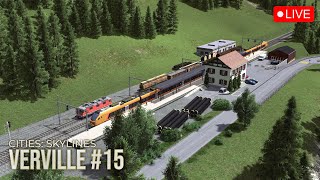 LIVE  Verville Gotthard Cities Skylines Livestream 15 [upl. by Aynod]