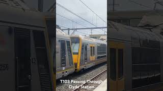 T103 Passing Through Clyde Station Bound For Penrith [upl. by Nickie552]