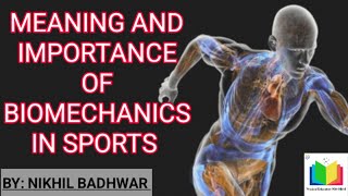 Meaning and Importance of Biomechanics in Sports [upl. by Araj]