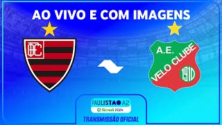 JOGO COMPLETO OESTE X VELO CLUBE  RODADA 4  PAULISTÃO A2 SICREDI 2024 [upl. by Kentigerma]