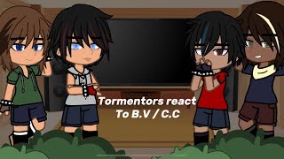 Tormentors React To BV  CC  JanesCreativity [upl. by Dasa]