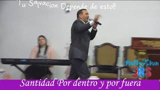 Santidad por dentro y por fuera  Pastor David Gutierrez [upl. by Windsor]